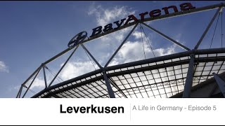 Leverkusen | A Life in Germany