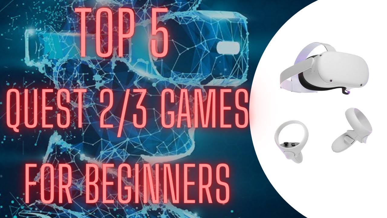 Top 5 Quest 2/3 Games If You're New To VR - YouTube