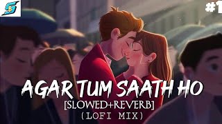 🥀Agar Tum Saath 🥀🥀Ho[Slowed+Reverb] - ALKAYAGNIK, ARIJIT SINGH|Musiclovers | Textaudio