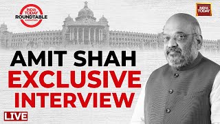 Amit Shah LIVE: India Today Roundtable | Karnataka Election 2023 | India Today LIVE