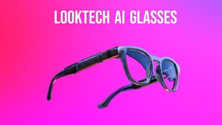 Looktech AI Glasses Wearable Offering Hands-Free, Privacy-First Design on Gadget Flow