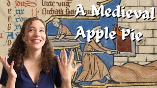 Making a Medieval Apple Pie (Following a 14th Century Recipe)