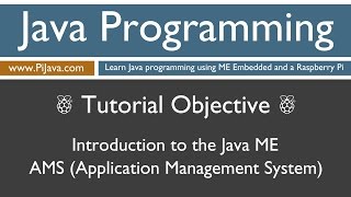 Java Programming on Raspberry Pi - Introduction to the Application Management System (AMS)