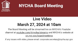 New York City Housing Authority Board Meeting -   March 27, 2024 at 10:00am