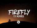 Ty Myers - Firefly (Lyrics)