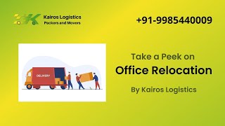 Office Relocation by Kairos Logistics | Packers and Movers