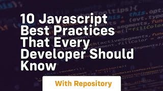 10 javascript best practices that every developer should know