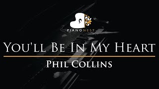 Phil Collins - You'll Be In My Heart - Piano Karaoke Instrumental Cover with Lyrics