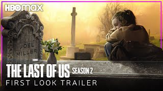 The Last of Us – Season 2 | FIRST LOOK TRAILER | HBO Max