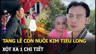 Tang lễ con nuôi Kim Tiểu Long, xót xa 1 chi tiết