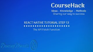 React Native Tutorial Step 13 - The API Fetch Function