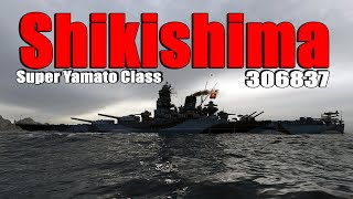 Shikishima - Super Yamato 307 K DMG