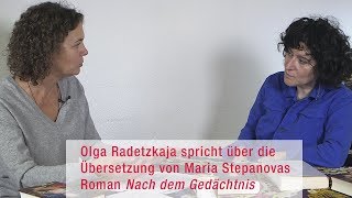 Zur Übersetzung von Maria Stepanovas Roman »Nach dem Gedächtnis«