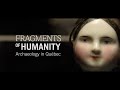 fragments of humanity archaeology in québec