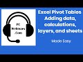 Pivot Tables   expanding with new data, calculated fields, more layers, and more sheets - tutorial