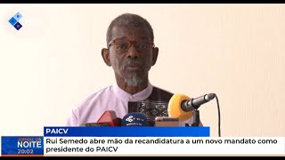 Rui Semedo abre mão da recandidatura a um novo mandato como presidente do PAICV