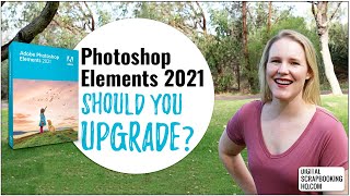 Should I Upgrade to Adobe Photoshop Elements 2021?