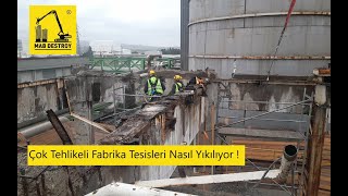 Çok Tehlikeli Fabrika Tesisleri Nasıl Yıkılıyor !