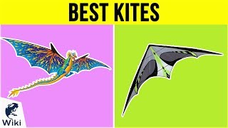 10 Best Kites 2019