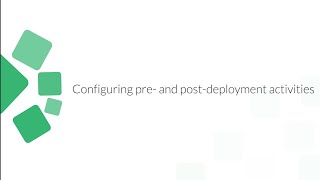 Configuring pre and post-deployment activities for a software package