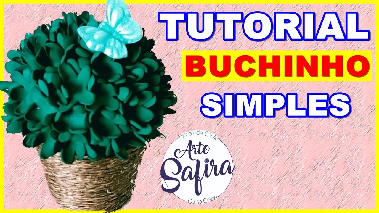 Buchinho: Aprenda A Fazer Essa Linda Flor De E.v.a No Canal Arte Safira ...