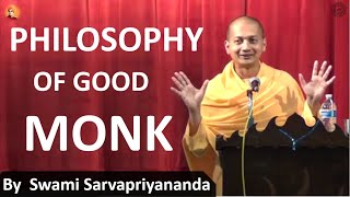 The habits of Good Monk or Good Human by Swami Sarvapriyananda