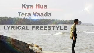 Sanket Nemo || Lyrical Freestyle || Kya Hua Tera Vaada Reprise Version Ft. Lakshay