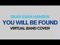 You Will Be Found - Virtual Band Instrumental (from Dear Evan Hansen)