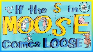 🦌If the S in MOOSE Comes Loose| Kids Letters Learning | Funny Bedtime Stories English Read Aloud