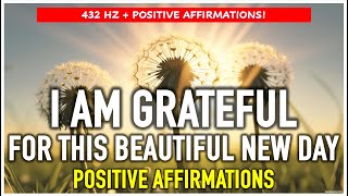 🙏Good Morning Gratitude | Powerful Positive Affirmations for Gratitude and Abundance