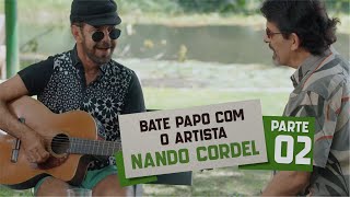 Conversando miolo de pote:  Jessier e Nando Cordel - Parte 2