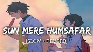 HumSafar [Slow+Reverb] - Lyrics | Hindi - (Slow and Reverb) Song | Lyrical Audio | Textaudio