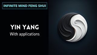 Yin and Yang concepts with practical application in daily life | Feng Shui Fundamentals