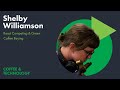 Shelby Williamson on Roast Competing and Green Coffee Buying