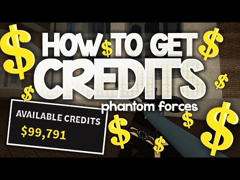 The Best Ways to Get Credits in Phantom Forces!