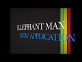 elephant man new application cev