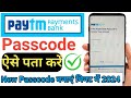 how to forgot Paytm payment Bank passcode | Paytm payment Bank ka naya passport Kaise banaen 2024 |