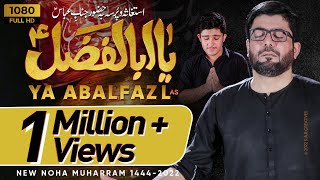 Ya AbalFazl (as) | Title Kalam 2022 | Mir Hasan Mir Nohay 2022 | Muharram 2022/1444