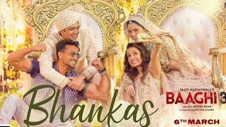 Baaghi 3: BHANKAS | Tiger S, Shraddha K | Bappi Lahiri,Dev Negi,Jonita Gandhi | Tanishk Bagchi