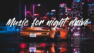 MUSIC FOR NIGHT DRIVE PHONK MIX(ver 1.0)