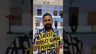 Latest Budget Ajmal Perfumes 2025