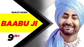 Baabu Ji (Official Video) | Ranjit Bawa & Nick Dhammu | Latest Punjabi Song 2017 | Speed Records