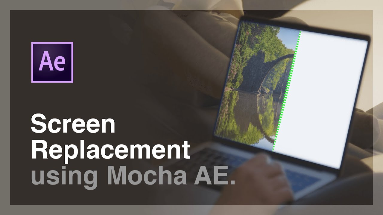 Screen Replacement Using Mocha Ae After Effects Tutorial Youtube