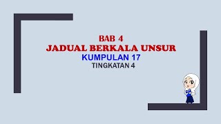 NOTA KIMIA Tingkatan 4 KSSM : Bab 4 - Kumpulan 17