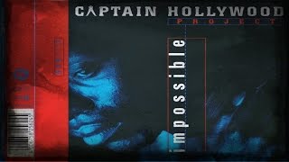 Captain Hollywood Project - Impossible