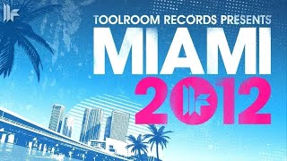 Toolroom Records Miami 2012 - OUT 26.02.2012