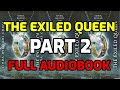 The Exiled Queen (Seven Realms, #2) - Part 2 (COMPLETE AUDIOBOOK)