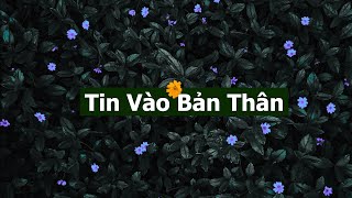 Friedrich Nietzsche | Tin Tưởng Vào Bản Thân