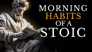 7 THINGS You SHOULD Do Every MORNING (STOIC MORNING ROUTINE) | Stoicism