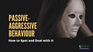Passive-Aggressive Behaviour : How to Spot and Deal with It #relationship #behaviour #emotional